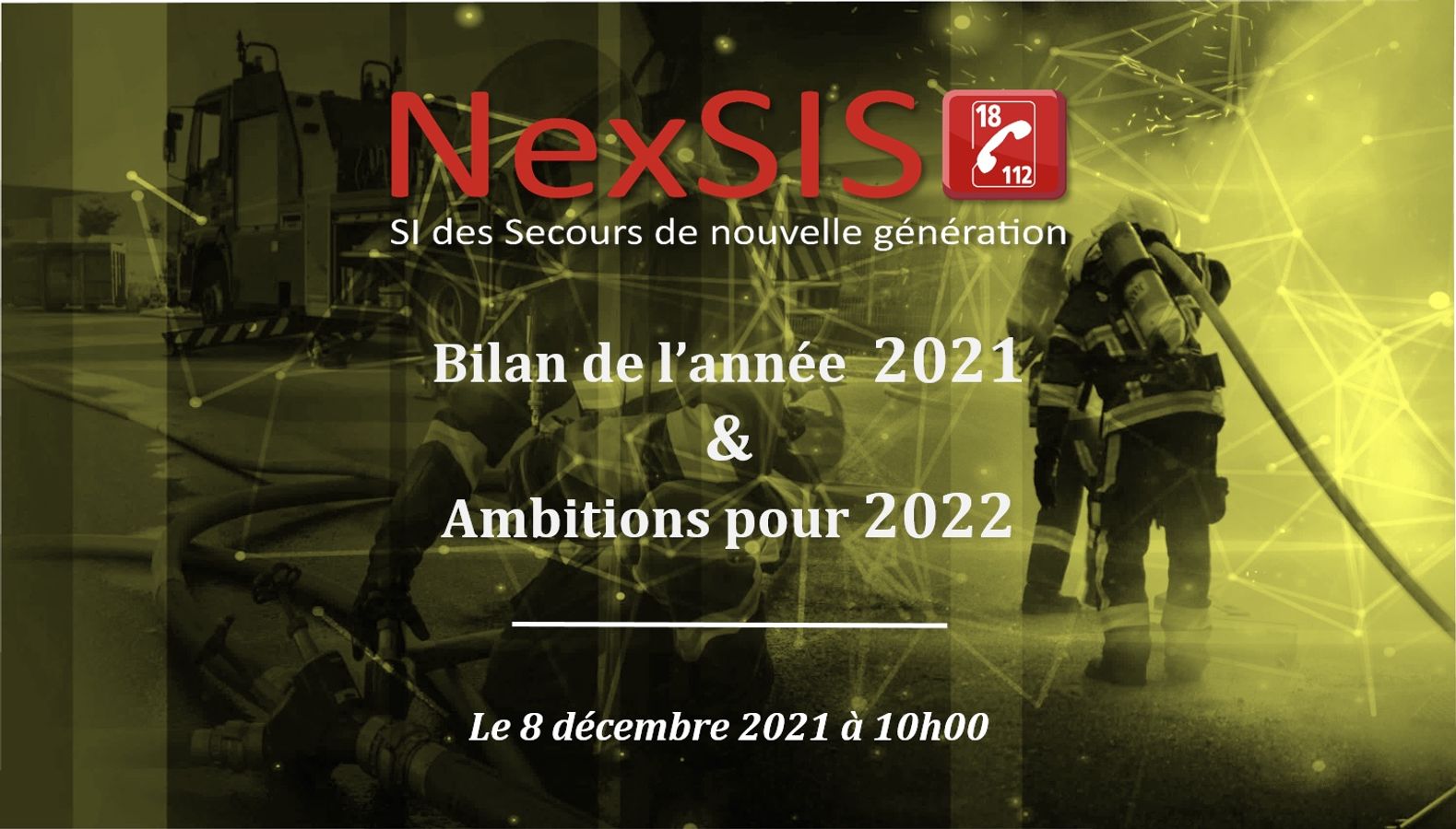 Point d’information sur NexSIS 18-112 : bilan de l’année 2021 et ambitions pour 2022