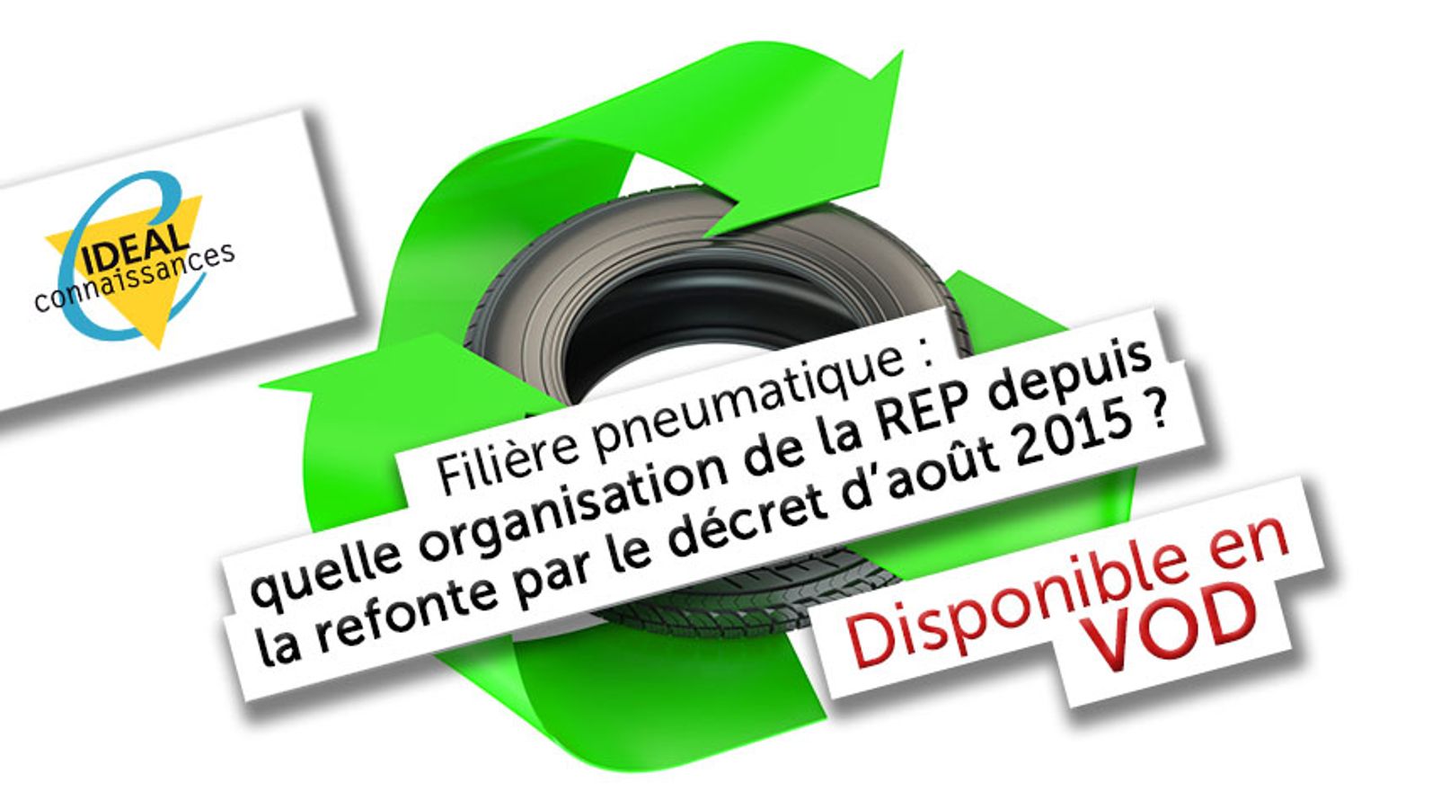 Filière pneumatique : quelle organisation de la REP depuis la refonte par le décret d’août 2015 et quelle coopération territoriale pour gérer ces déchets?