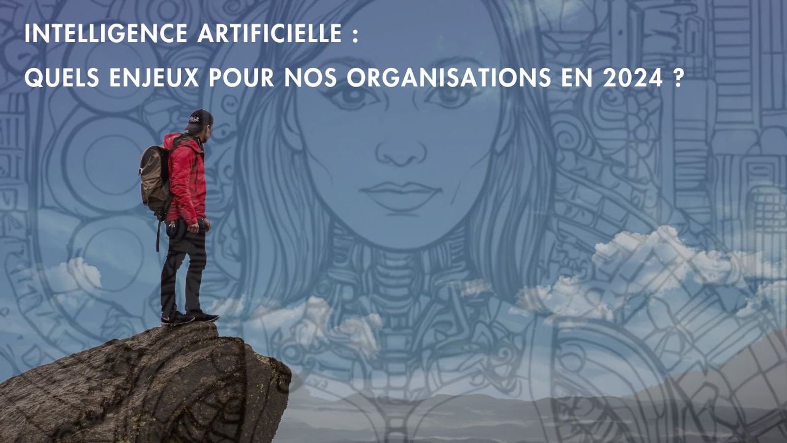 Intelligence artificielle : quels enjeux pour nos organisations en 2024 ?