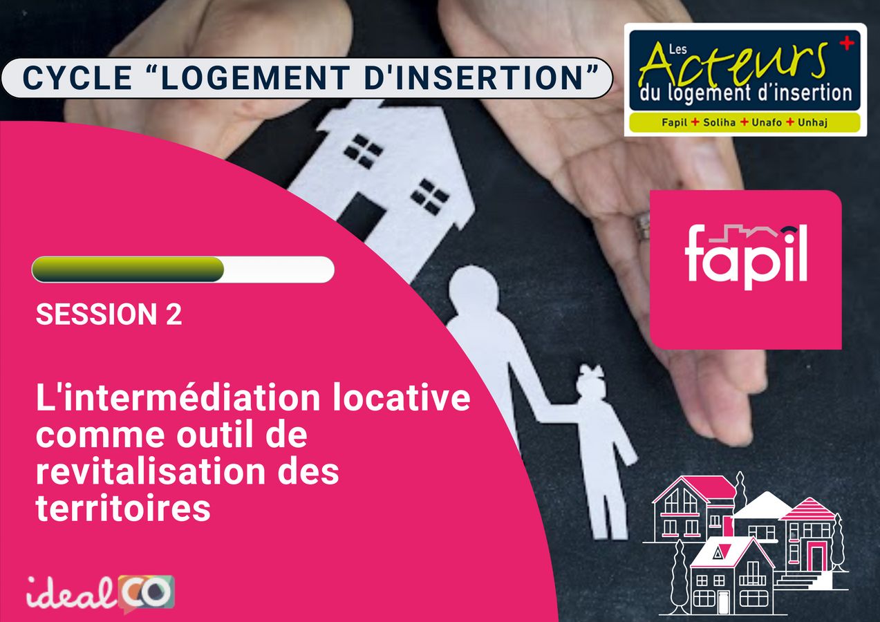 [CYCLE LOGEMENT D'INSERTION] : #2 L'intermédiation locative comme outil de revitalisation des territoires