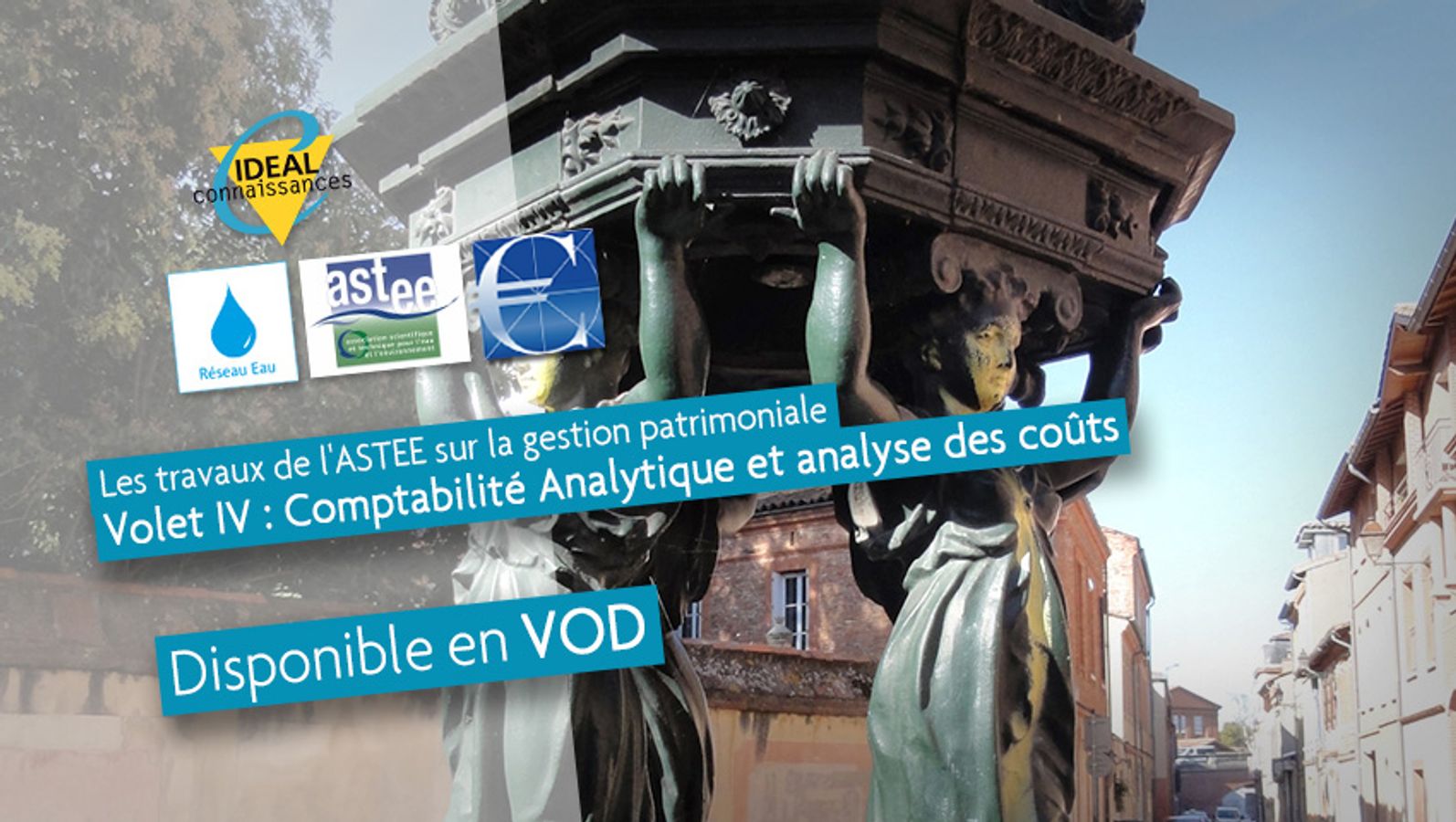 Les travaux de l'ASTEE sur la gestion patrimoniale. Volet IV : Comptabilité Analytique et analyse des coûts.