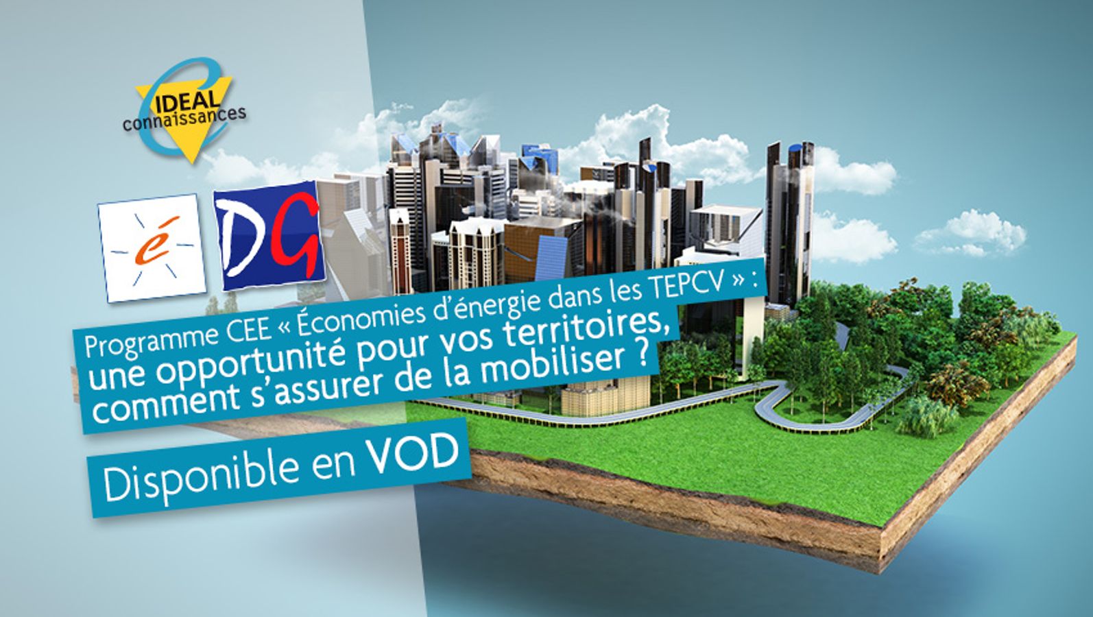Programme CEE « Économies d’énergie dans les TEPCV » : une opportunité pour vos territoires, comment s’assurer de la mobiliser ?