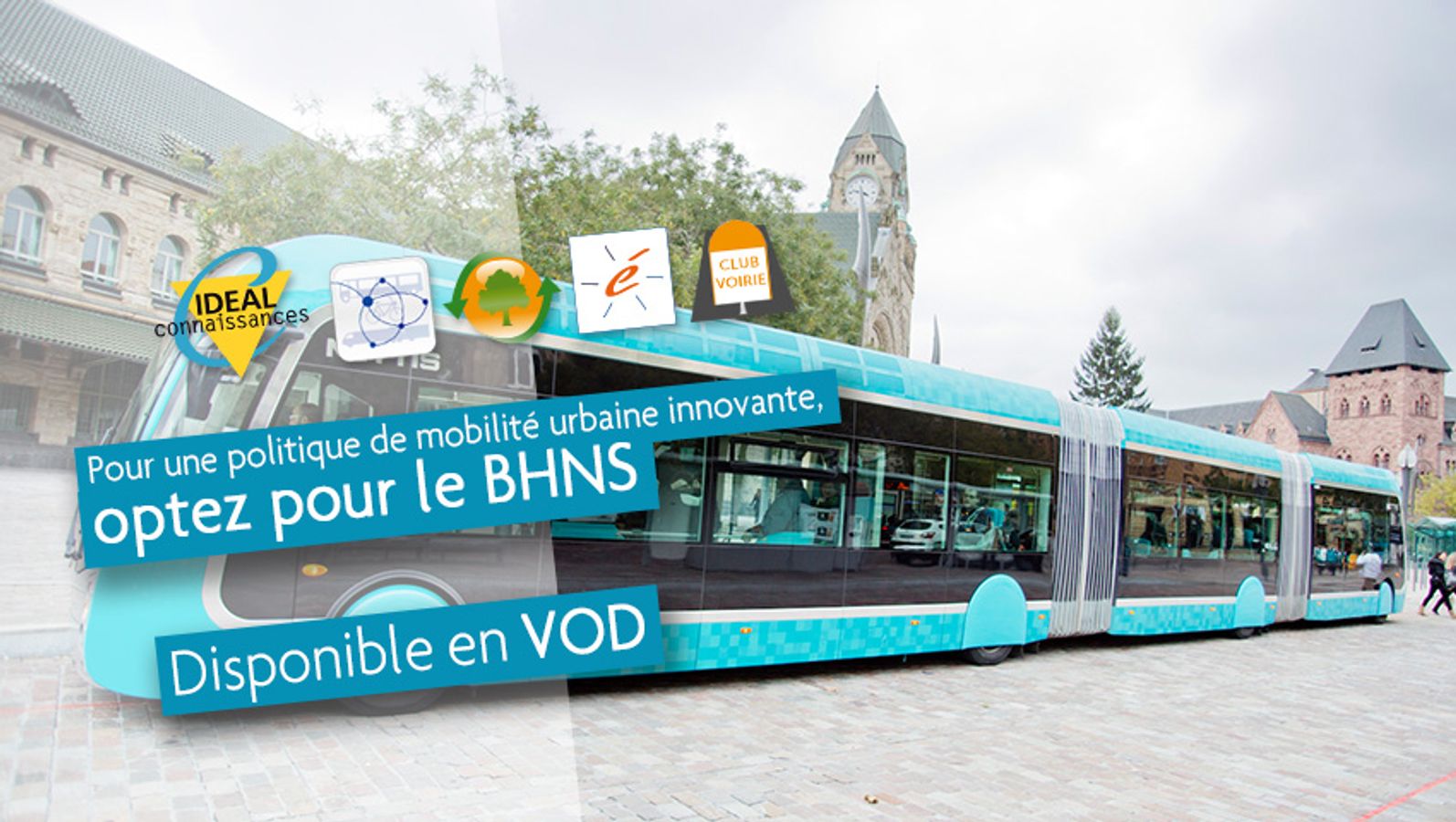 Pour une politique de mobilité urbaine innovante, optez pour le BHNS !