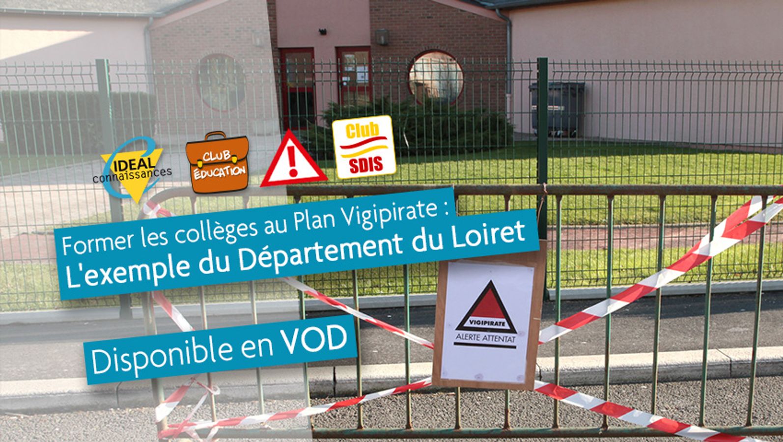 Le Département du Loiret forme ses collèges au Plan Vigipirate