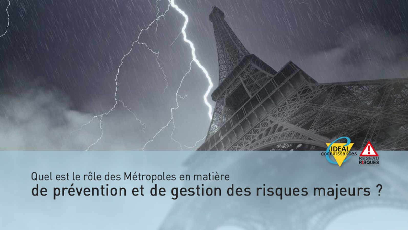 Quel est le rôle des Métropoles en matière de prévention et de gestion des risques majeurs ?