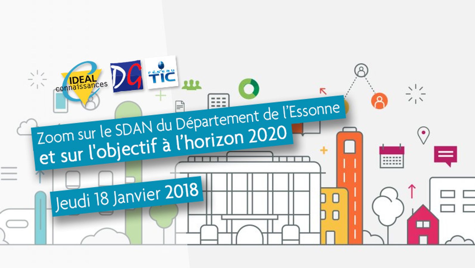 Zoom sur le SDAN du Département de l’Essonne et sur l'objectif à l’horizon 2020
