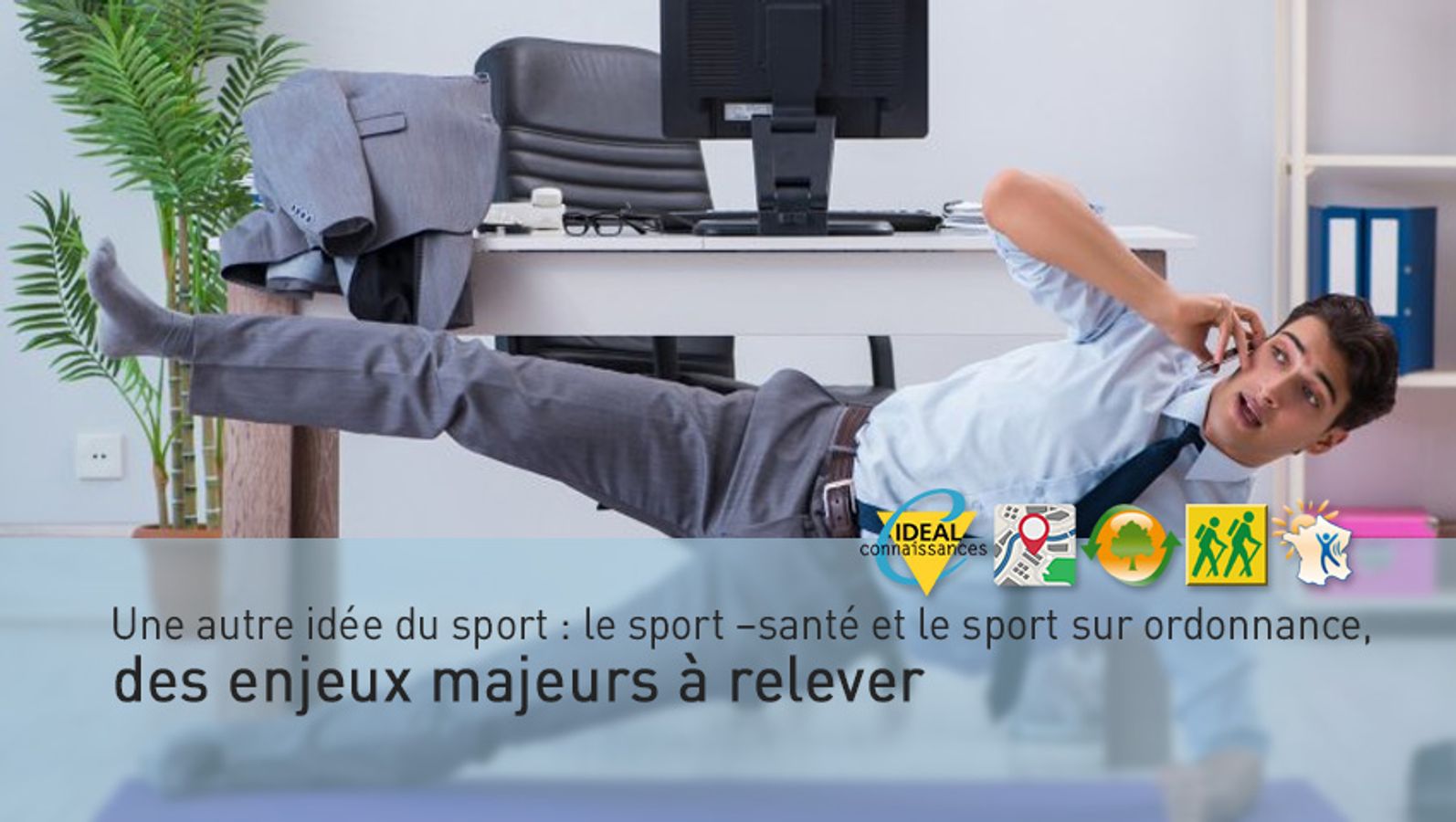 Une autre idée du sport : le sport -santé et le sport sur ordonnance, des enjeux majeurs à relever