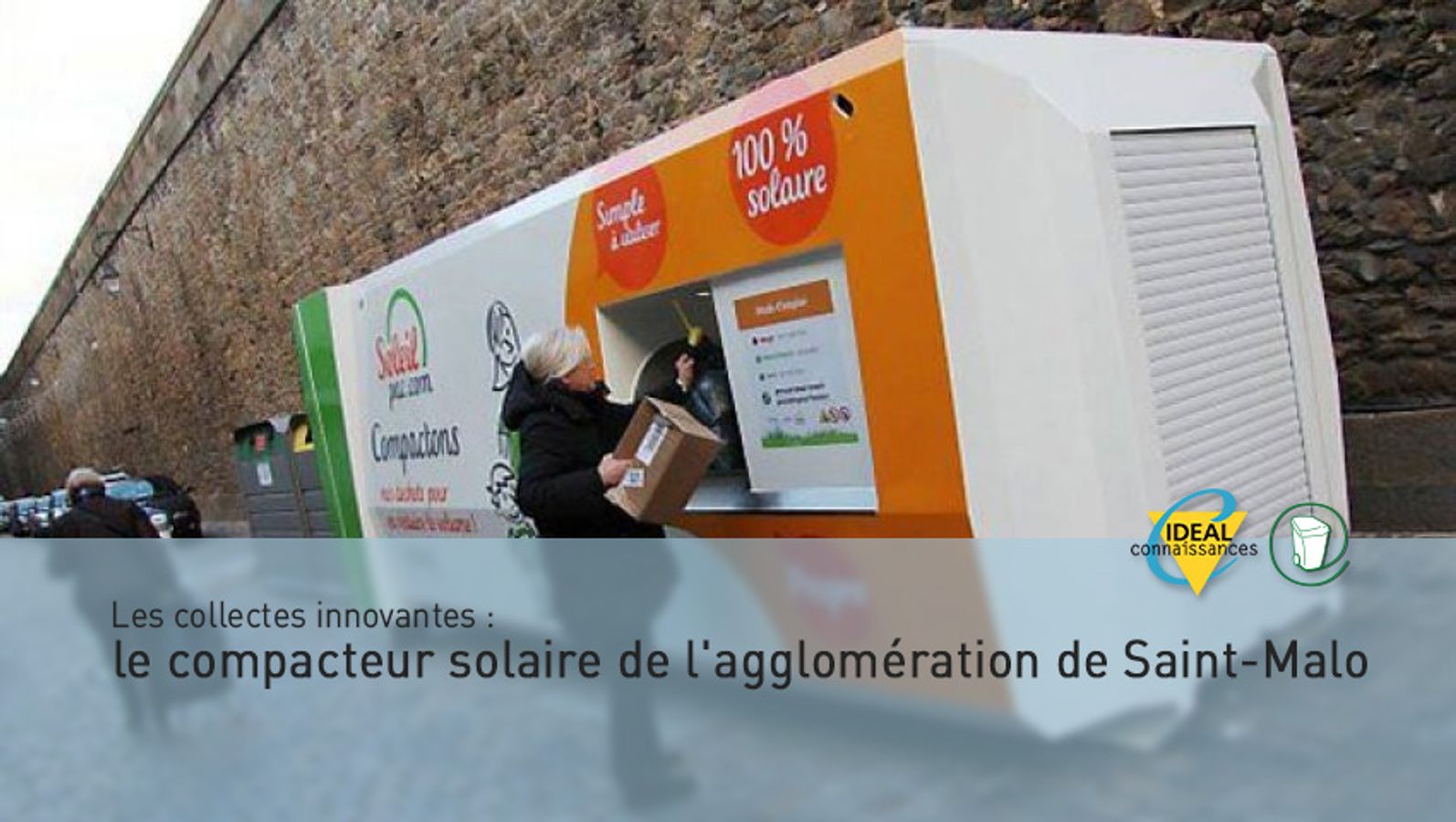 Les collectes innovantes : le compacteur solaire de l'agglomération de Saint-Malo