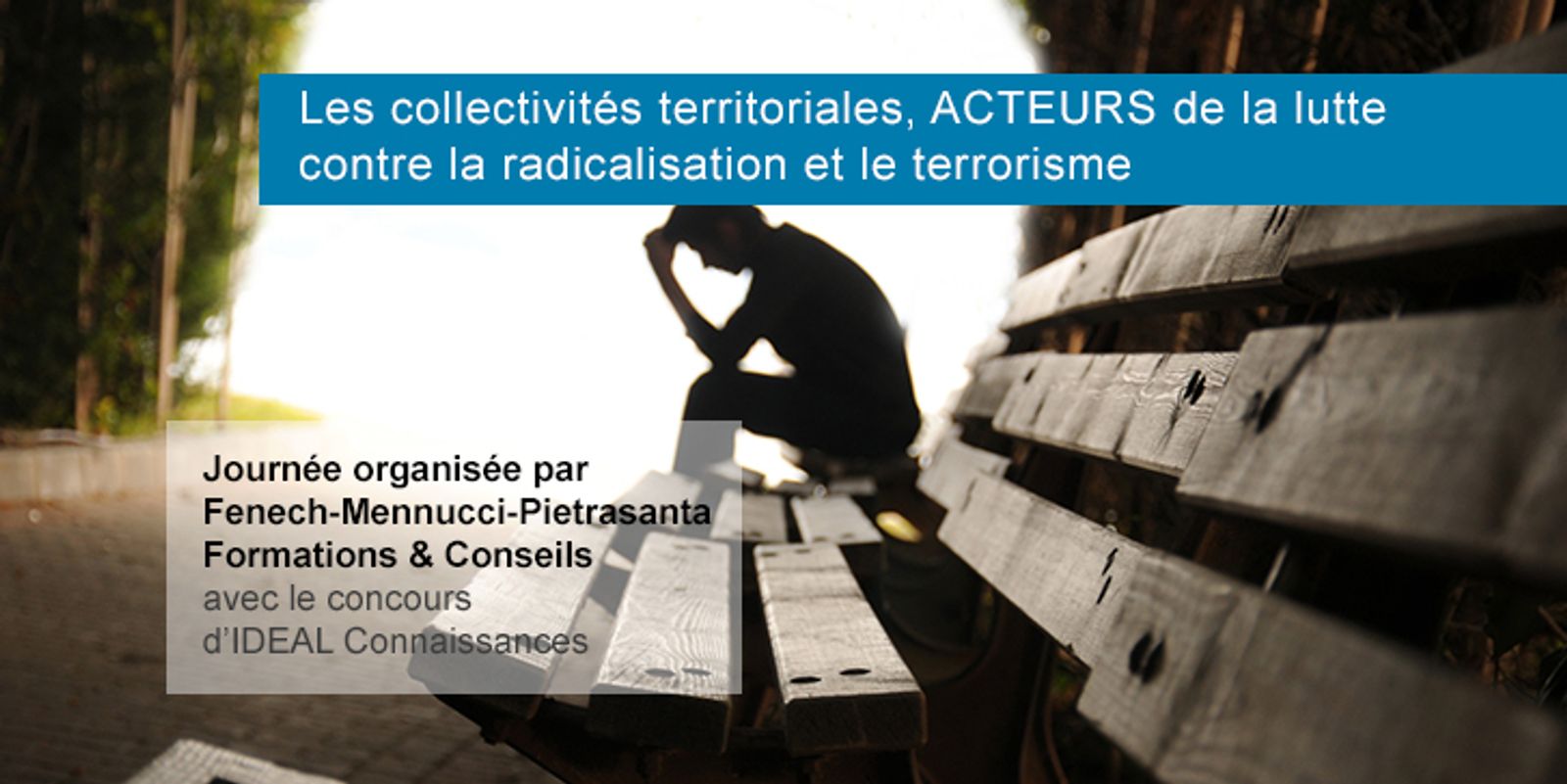 Les collectivités territoriales, acteurs de la lutte contre la radicalisation et le terrorisme