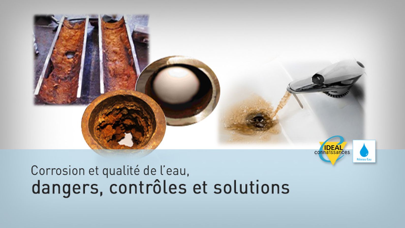 Corrosion et qualité de l’eau : dangers, contrôles et solutions.