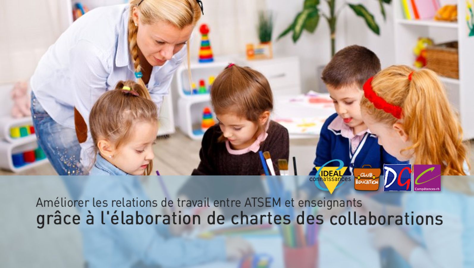 Améliorer les relations de travail entre ATSEM et enseignants grâce à l'élaboration de chartes des collaborations