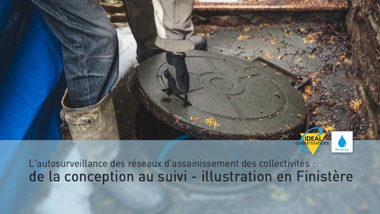 L'autosurveillance des réseaux d'assainissement des collectivités : de la conception au suivi - illustration en Finistère