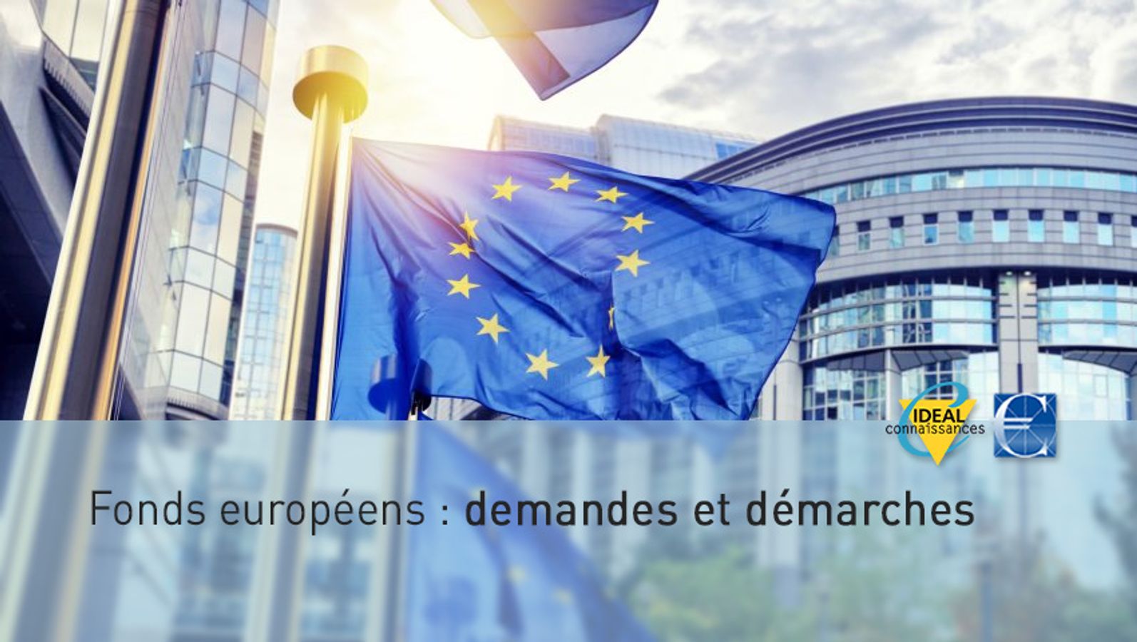 Fonds européens : demandes et démarches