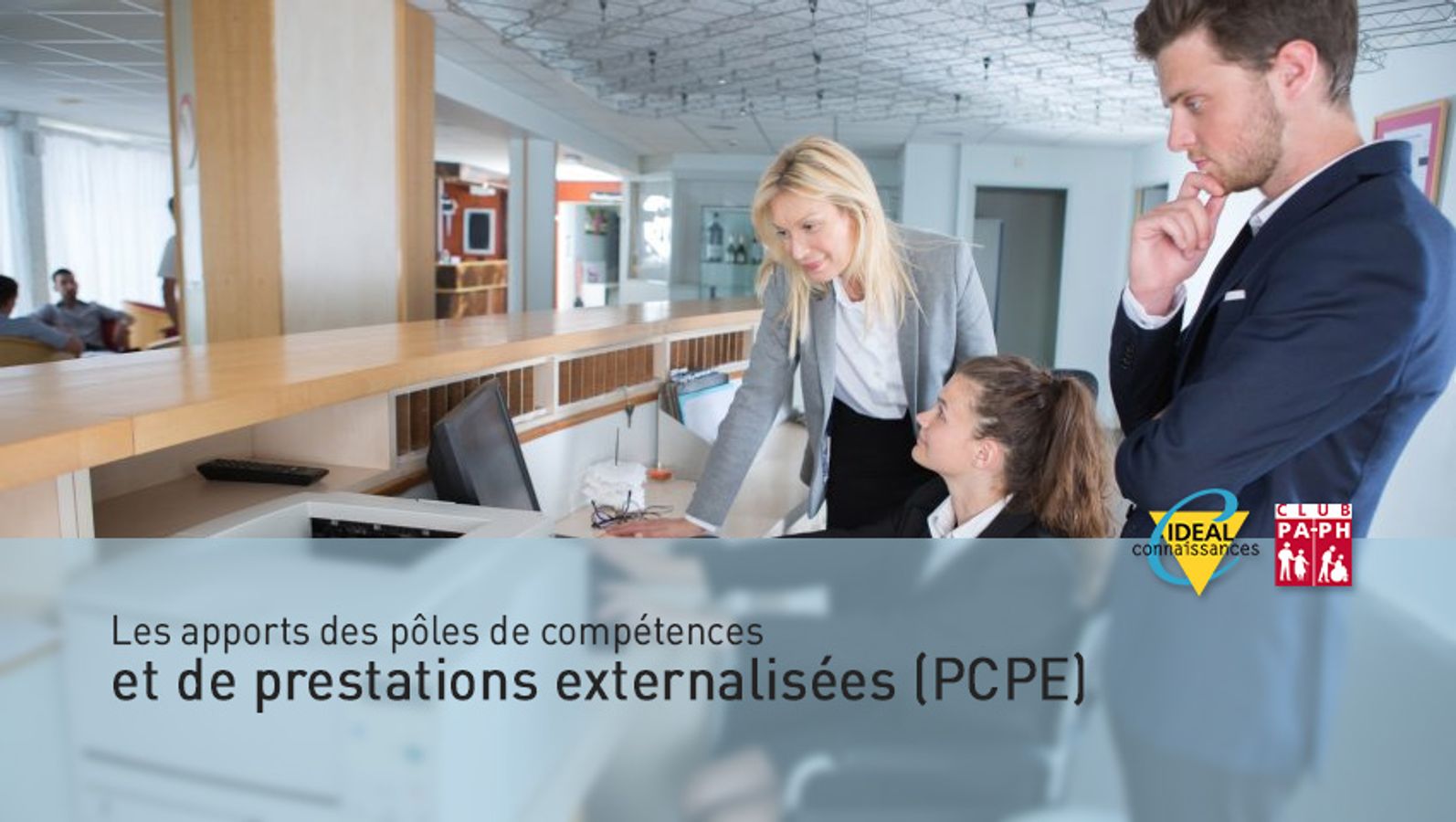 Les apports des pôles de compétences et de prestations externalisées (PCPE)