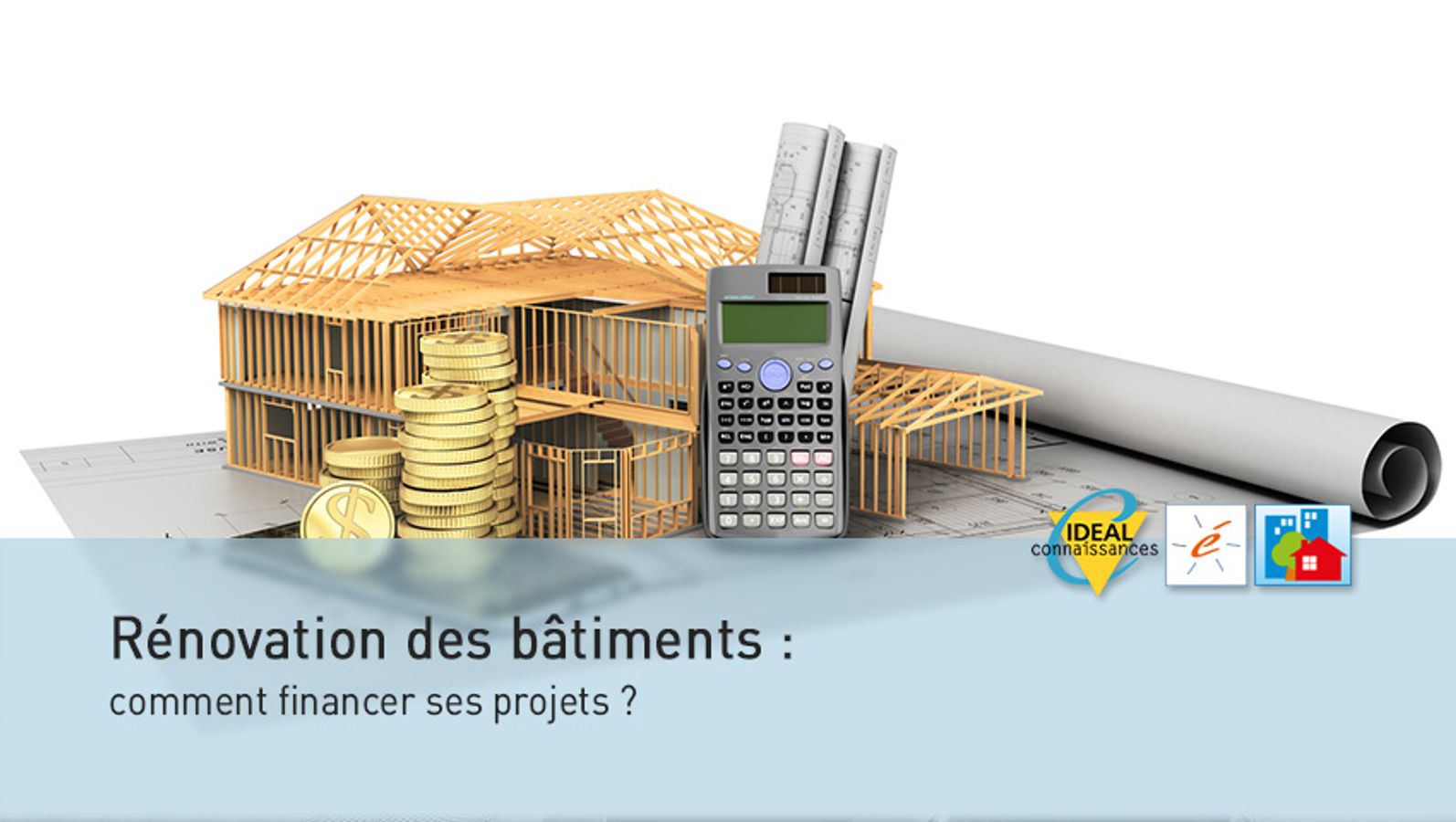 Rénovation des bâtiments : comment financer ses projets ?