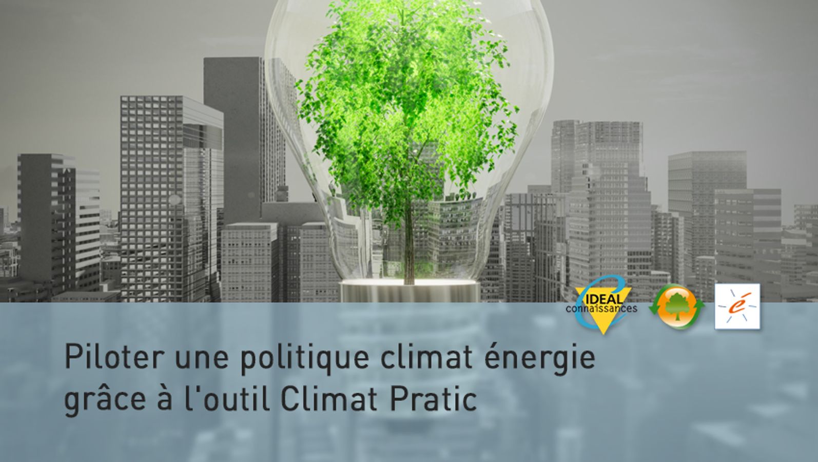Piloter une politique climat énergie grâce à l'outil Climat Pratic