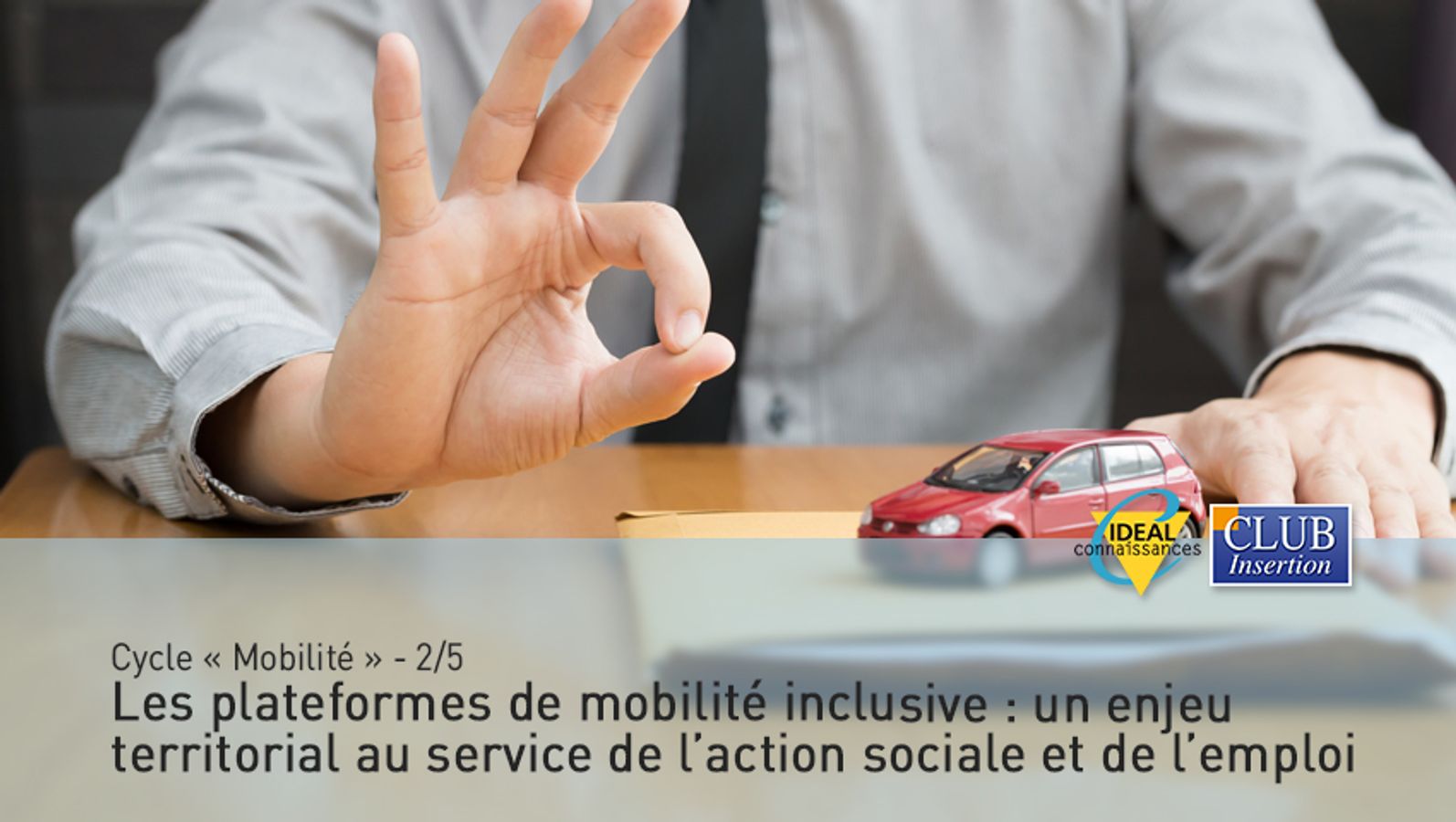 Cycle « Mobilité » - 2/5 – Les plateformes de mobilité inclusive : un enjeu territorial au service de l’action sociale et de l’emploi