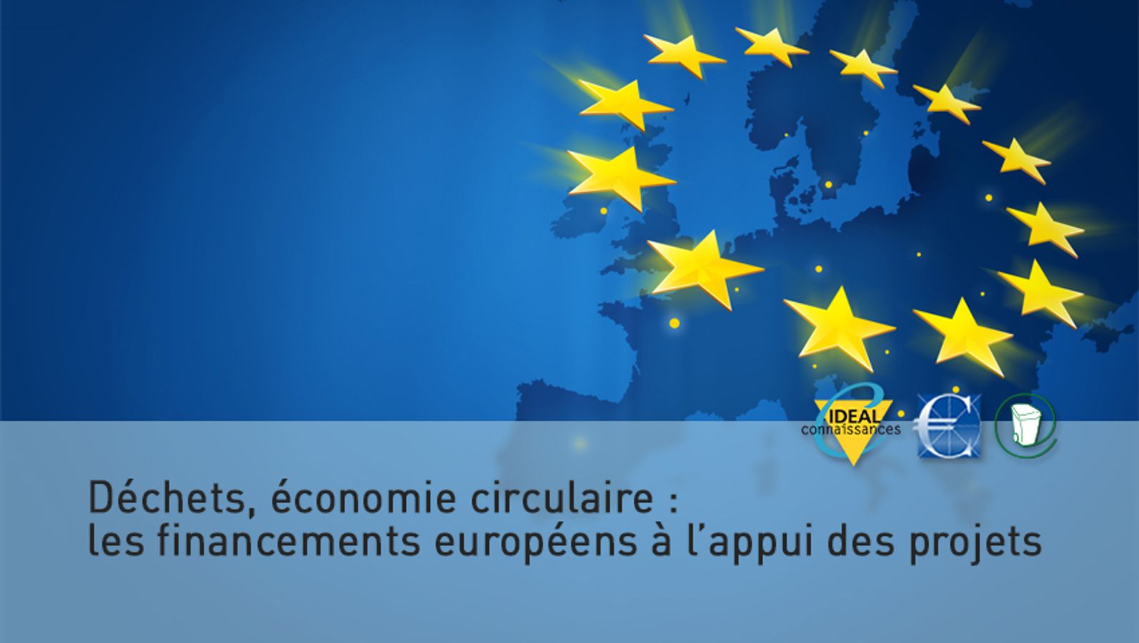 Déchets, économie circulaire : les financements européens à l’appui des projets