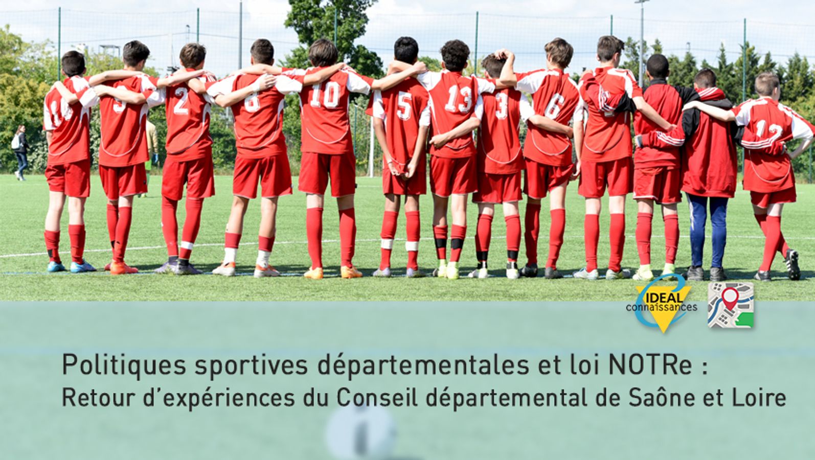 Politiques sportives départementales et loi NOTRe : Retour d’expériences du Conseil départemental de Saône et Loire