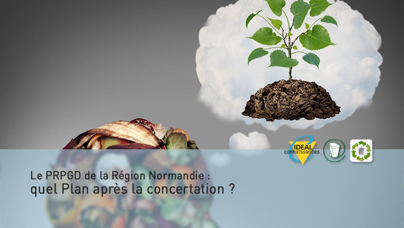 Le PRPGD de la Région Normandie : quel Plan après la concertation ?