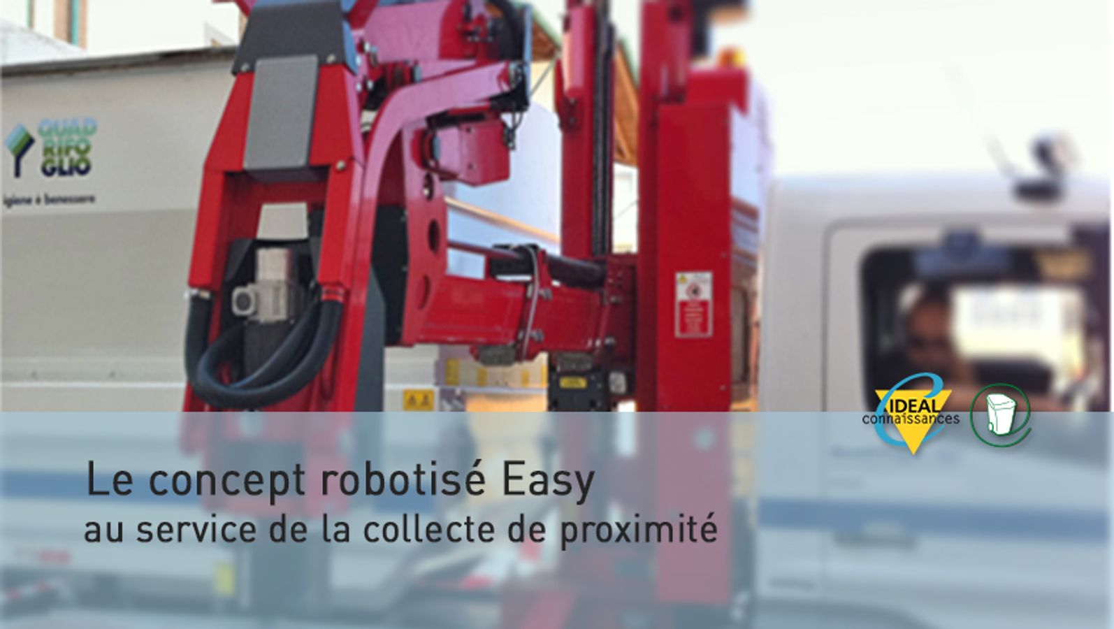 Le concept robotisé Easy au service de la collecte de proximité