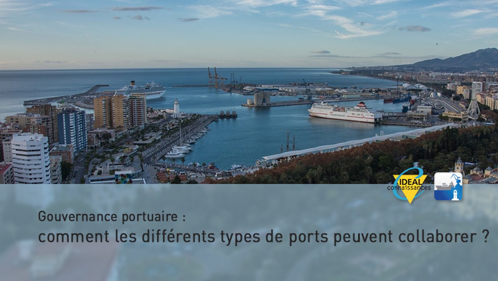 Gouvernance portuaire : comment les différents types de ports peuvent collaborer ?