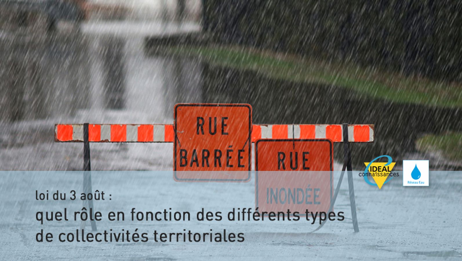 Les eaux pluviales : loi du 3 août : quel rôle en fonction des différents types de collectivités territoriales