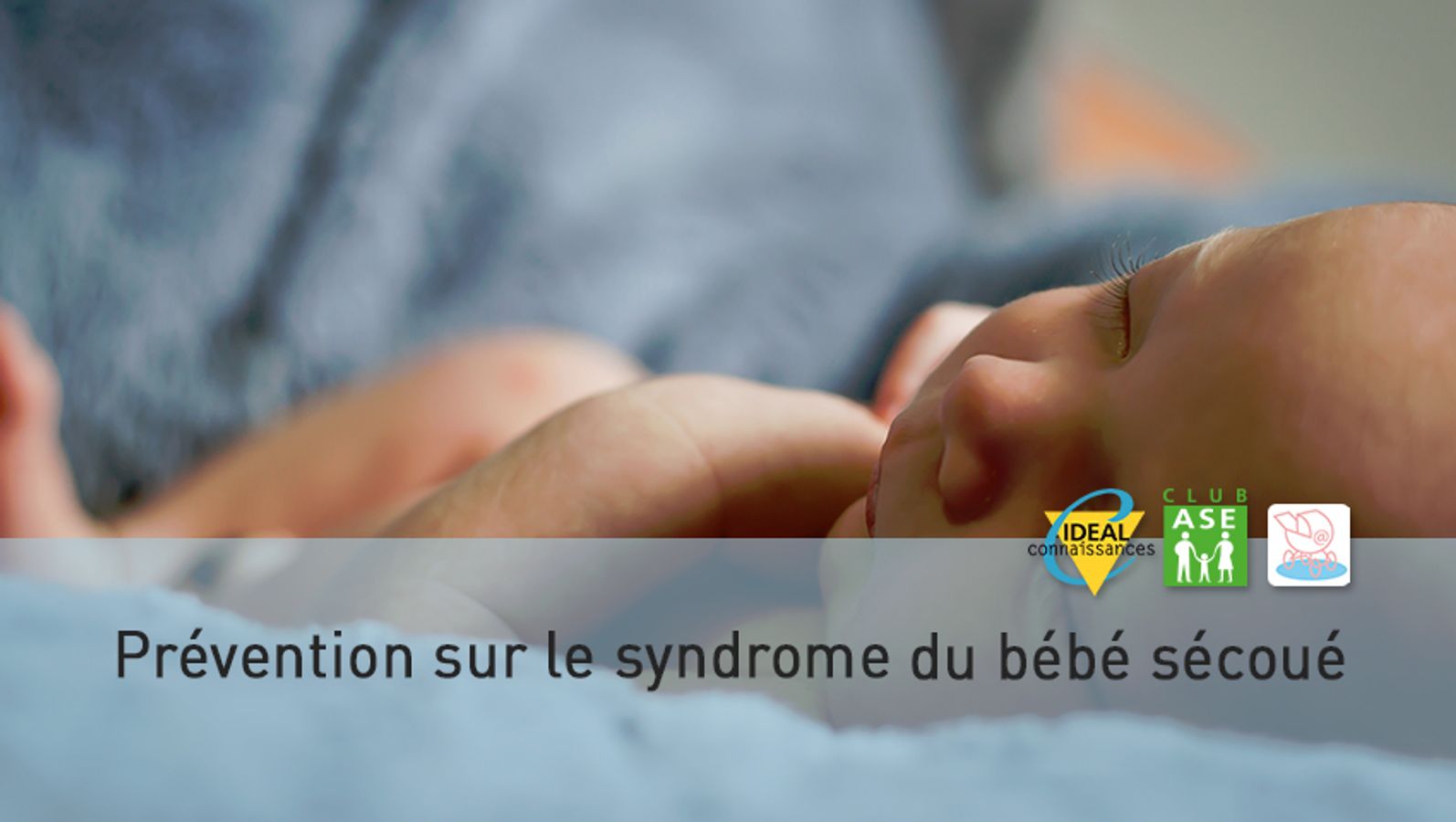 Prevention Sur Le Syndrome Du Bebe Secoue Idealco