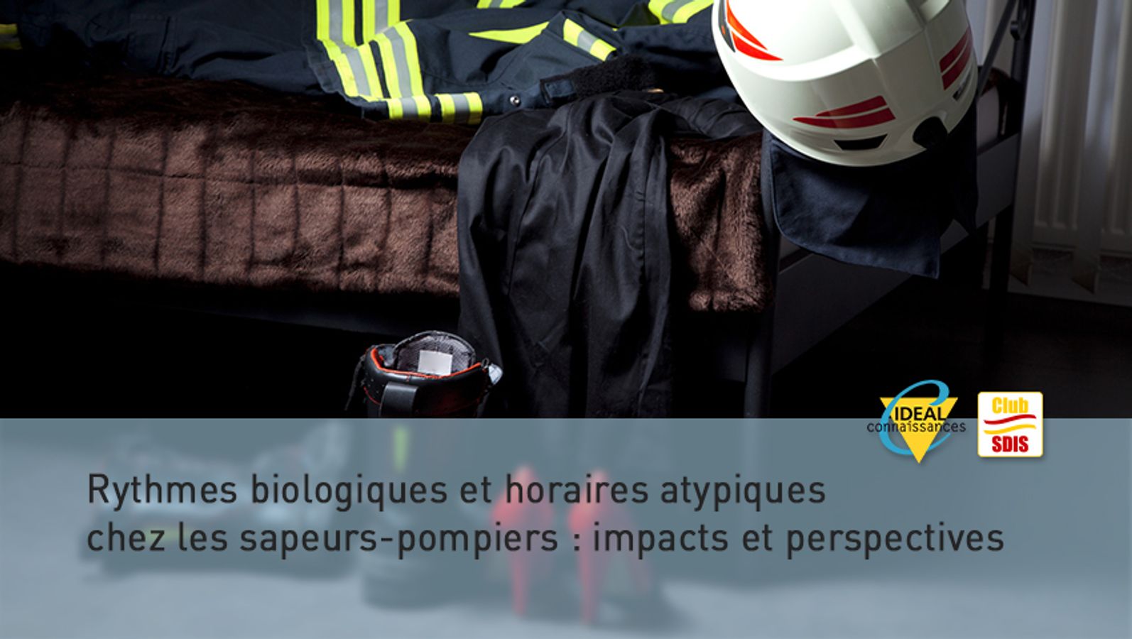 Rythmes biologiques et horaires atypiques chez les sapeurs-pompiers : impacts et perspectives.