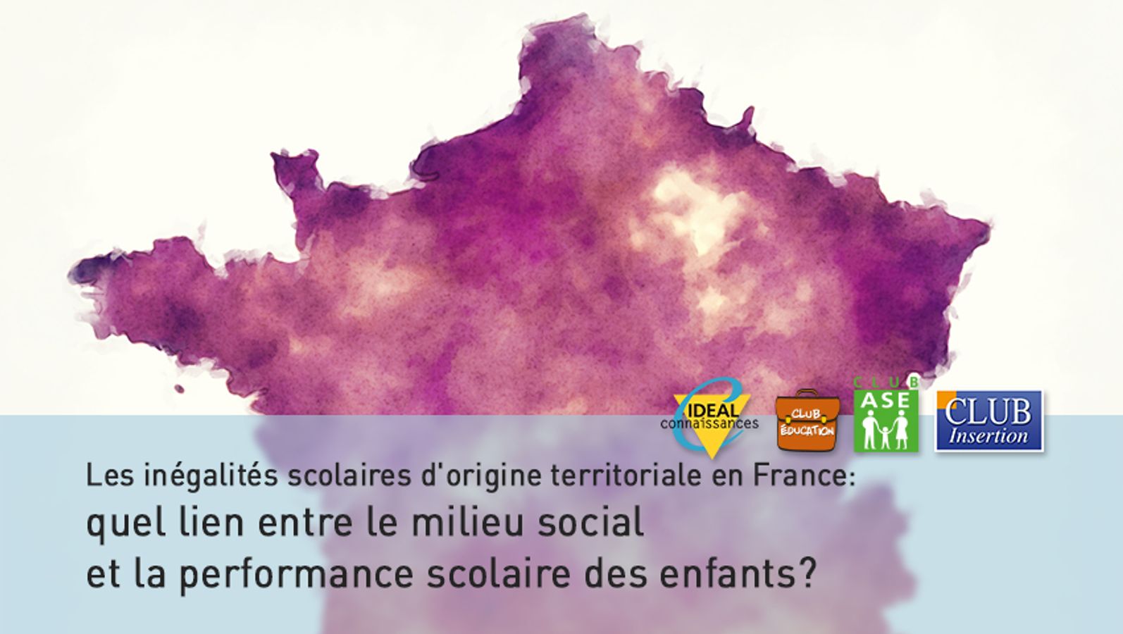 Les inégalités scolaires d'origine territoriale en France: quel lien entre le milieu social et la performance scolaire des enfants?