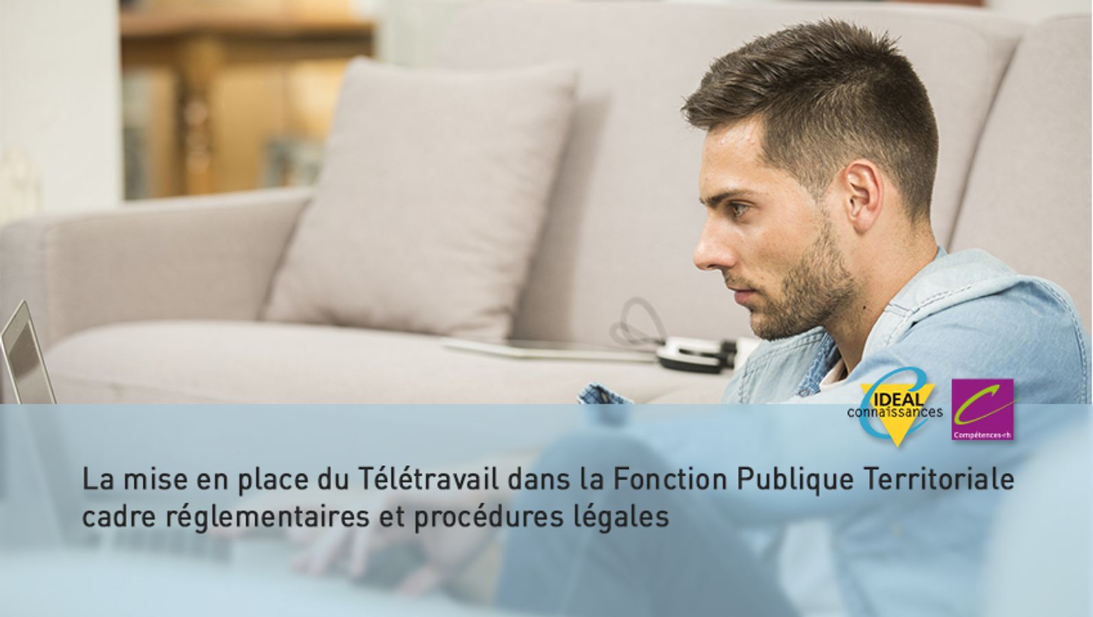 La Mise En Place Du Teletravail Dans La Fonction Publique Territoriale Cadre Reglementaires Et Procedures Legales Idealco