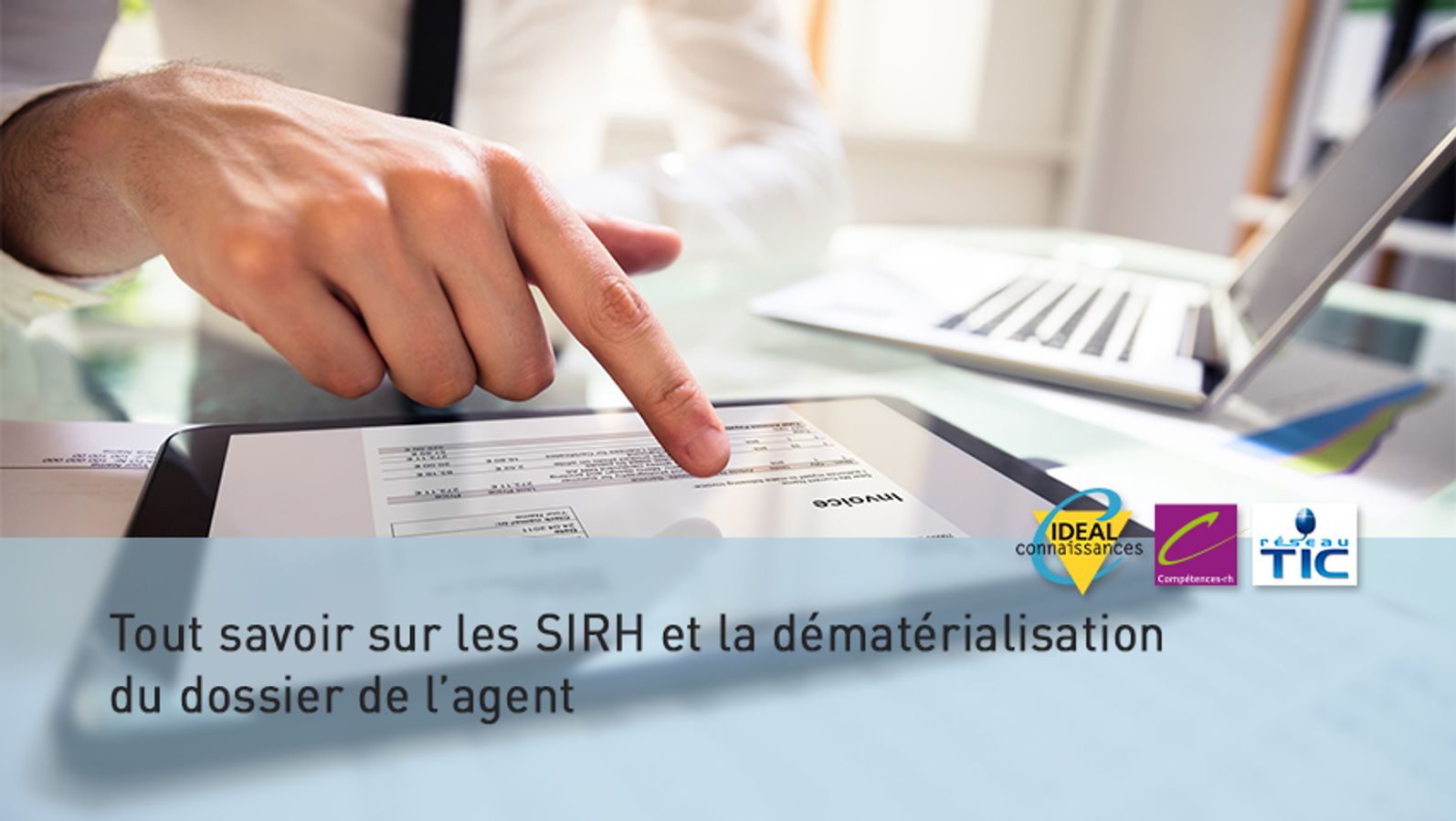 Tout savoir sur les SIRH et la dématérialisation du dossier de l’agent