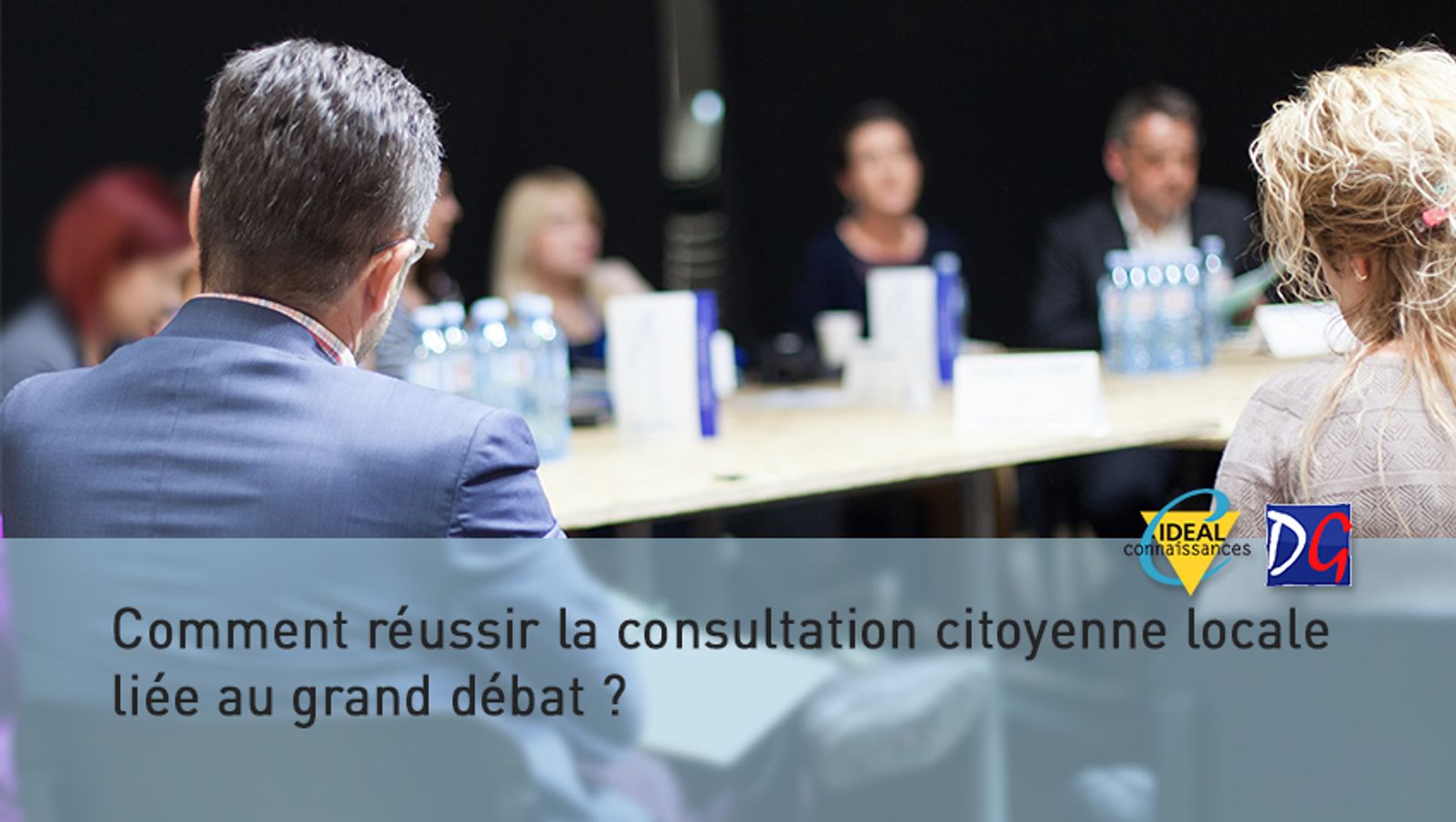 Comment réussir la consultation citoyenne locale liée au grand débat?