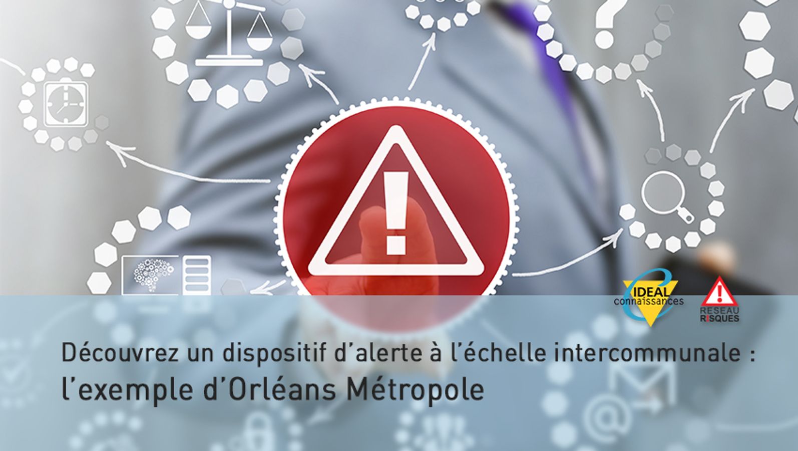 Risques majeurs et dispositif d'alertes à la population à l'échelle intercommunale : exemple d'Orléans Métropole