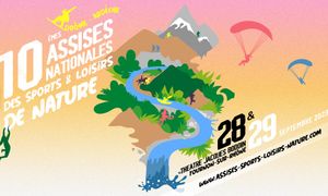 🎂 10ème édition Assises Nationales des Sports et Loisirs de Nature