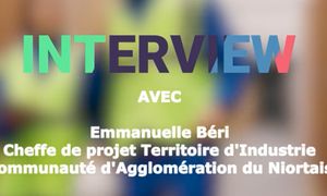 [Semaine de l'Industrie] Portrait d'Emmanuelle Béri, cheffe de projet Territoire d'Industrie, Communauté d'Agglomération du Niortais